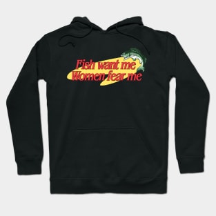 Fish Want Me Women Fear Me Hoodie